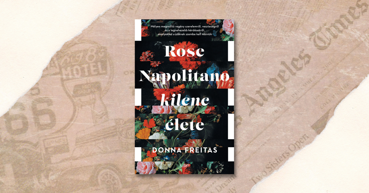 Donna Freitas: Rose Napolitano kilenc élete